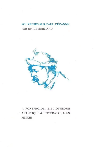 Souvenirs sur Paul Cézanne - Emile Bernard - Fata Morgana