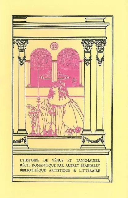 Histoire de Vénus et Tannhäuser - Aubrey Beardsley - Fata Morgana