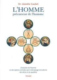 L’HOMME, précurseur de l’homme