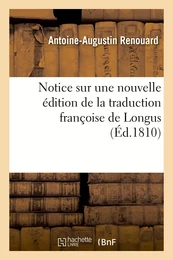 Notice sur une nouvelle édition de la traduction françoise de Longus