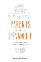 Parents centrés sur l'Evangile