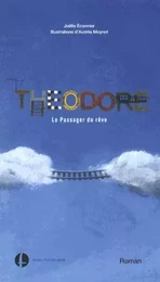 Théodore - le passager du rêve