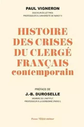 Histoire des crises du clergé français contemporain