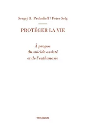 Protéger la vie