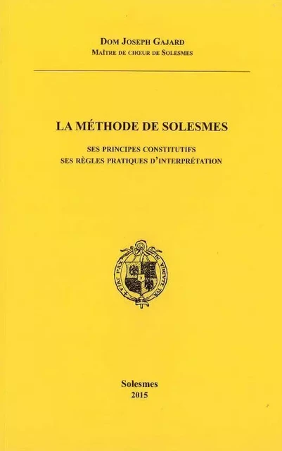 La méthode de solesmes - Joseph GAJARD - SOLESMES