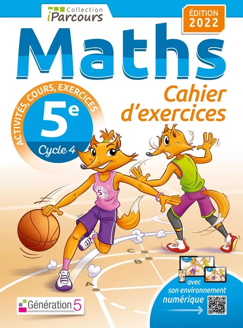 Cahier d'exercices iParcours maths 5e avec cours (édition 2022) - Katia HACHE, Sébastien HACHE - GENERATION 5