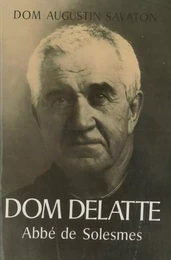 Dom Delatte, Abbé de Solesmes