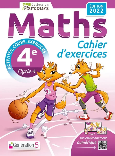 Cahier d'exercices iParcours maths 4e avec cours (édition 2022) - Katia HACHE, Sébastien HACHE - GENERATION 5