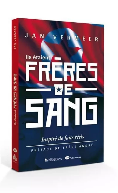 Ils étaient frères de sang - JAN VERMEER - BLF EUROPE