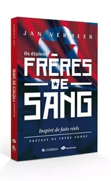 Ils étaient frères de sang