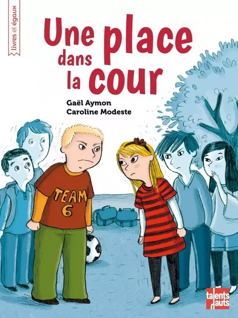 Une place dans la cour - Gaël Aymon - TALENTS HAUTS