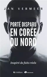 Porté disparu en Corée du Nord