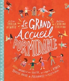 Le grand accueil formidable