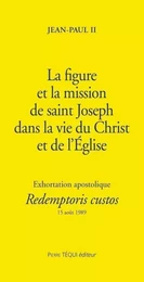 La figure et la mission de saint Joseph - Redemptoris Custos