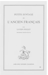 PETITE SYNTAXE DE L'ANCIEN FRANCAIS. TROISIEME EDITION REVUE. (1928).