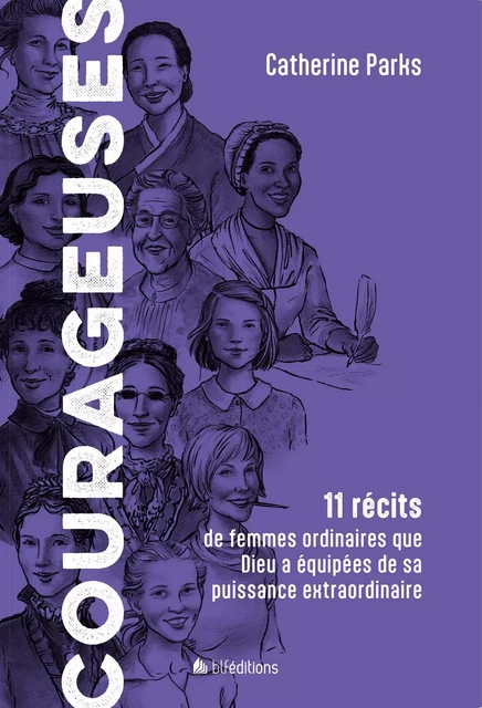 Courageuses - Catherine PARKS - BLF EUROPE