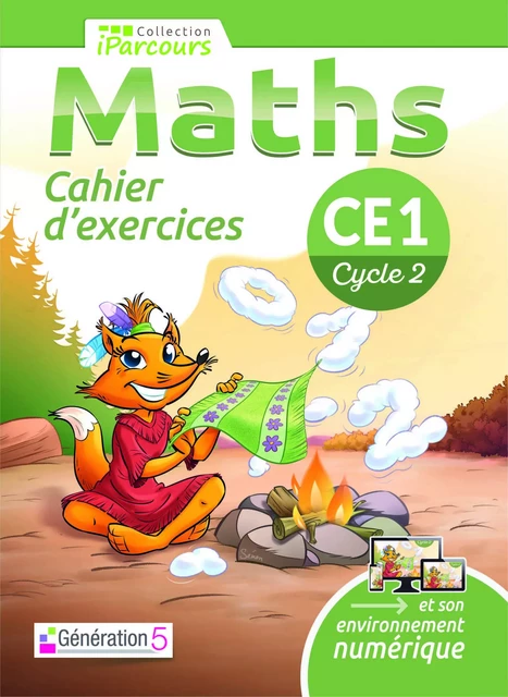 Cahier d'exercices iParcours maths CE1 (édition 2023) - Katia HACHE, Sébastien HACHE - GENERATION 5