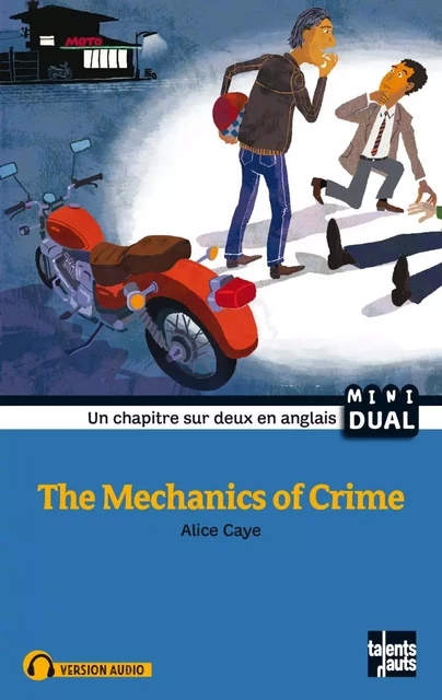 THE MECHANICS OF CRIME nouvelle édition - Alice CAYE - TALENTS HAUTS