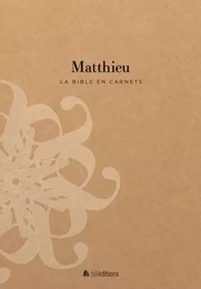 La Bible en carnets - Matthieu