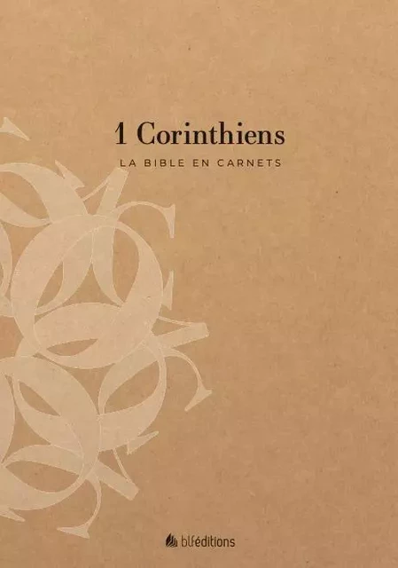 La Bible en carnets - 1 Corinthiens - BLF Editions - BLF EUROPE