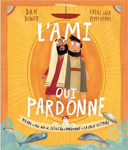 L'ami qui pardonne - DAN DEWITT - BLF EUROPE