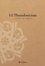 La Bible en carnets - 1-2 Thessaloniciens