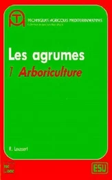 Les agrumes - Volume 1 : arboriculture