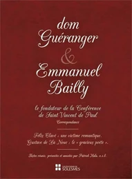 Dom Guéranger et Emmanuel Bailly