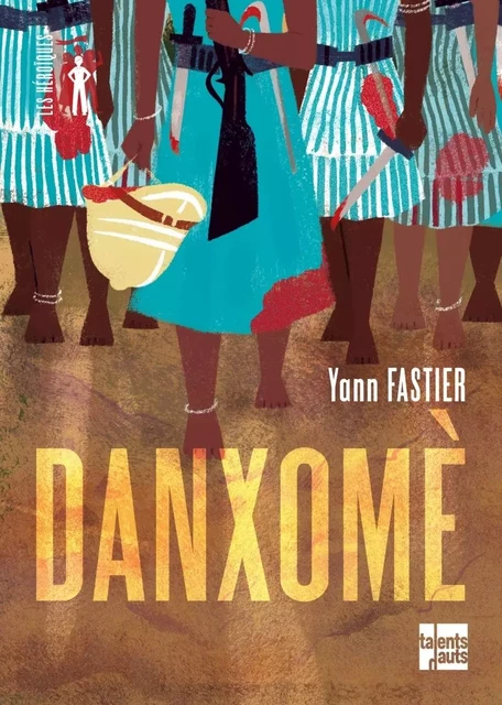 Danxomè - Yann FASTIER - TALENTS HAUTS