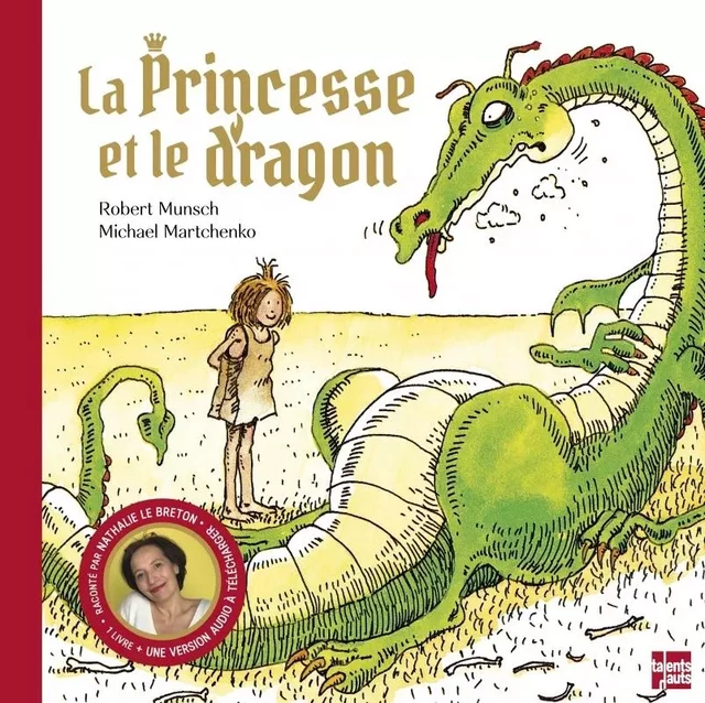 La princesse et le dragon - Edition anniversaire - Robert Munsch - TALENTS HAUTS