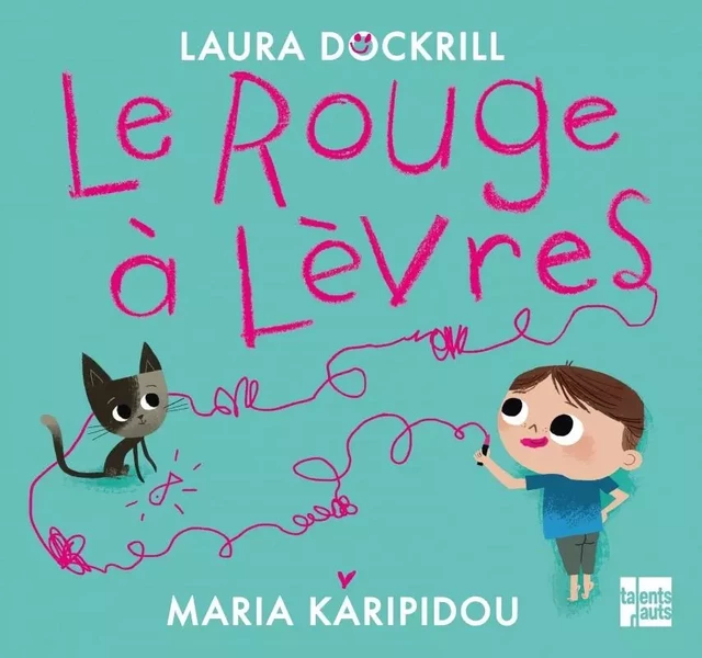 Le rouge à lèvres - Laura DOCKRILL - TALENTS HAUTS