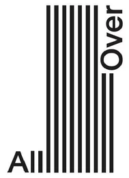 All over - [exposition, Paris, Galerie des Galeries, 24 février-28 mai 2016]