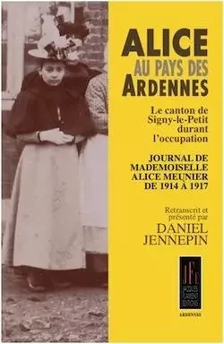 ALICE AU PAYS DES ARDENNES -  - JACQUES FLAMENT