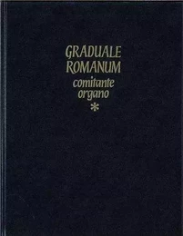 Graduale romanum comitante organo - organo, vol. I.