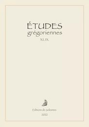 Études grégoriennes XLIX – 2022