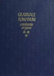 Graduale romanum comitante organo- volume 2