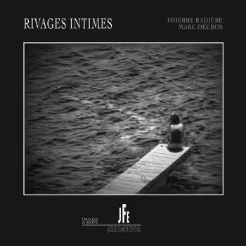 RIVAGES INTIMES - Thierry Radière - JACQUES FLAMENT