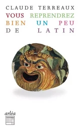 Vous reprendrez bien un peu de latin