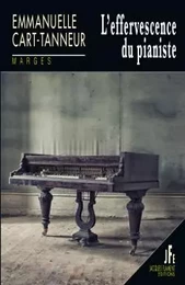 L'EFFERVESCENCE DU PIANISTE