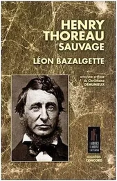 HENRY THOREAU SAUVAGE