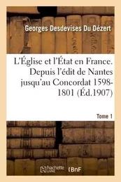 L'Église et l'État en France Tome 1