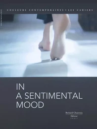 "In a sentimental mood" - [exposition, Paris, Galerie des Galeries, Galeries Lafayette Haussmann, 28 mai-24 août 2013]