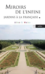 Miroirs de l'infini - Jardins à la Française