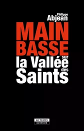 Main basse sur la vallée des saints