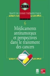 Médicaments antitumoraux et perspectives dans le traitement des cancers