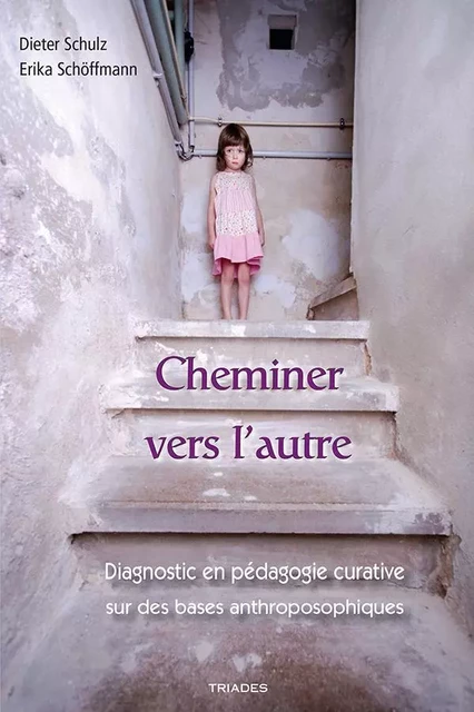 Cheminer vers l'autre - Dieter Schulz, Erika Schöffmann - TRIADES