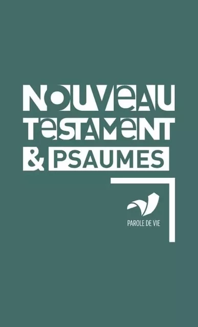 Nouveau Testament et Psaumes -  Collectif - BIBLI O EDITIONS