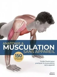 Anatomie & musculation sans appareil