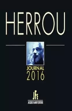 HERROU / JOURNAL 2016 - LAURENT HERROU - JACQUES FLAMENT