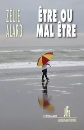 ÊTRE OU MAL ÊTRE